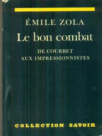 Le bon combat - Émile Zola - copertina