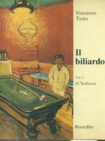 Il biliardo vol.I: L'italiana - Vincenzo Testa - copertina