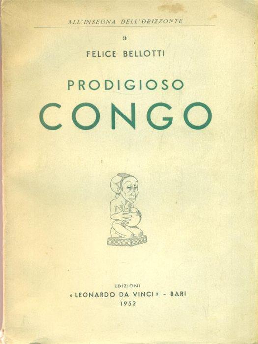 Prodigioso congo - Felice Bellotti - copertina