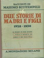 Due storie di madri e figli 1928-1930