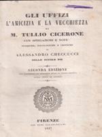 Gli Uffizi. . L'amicizia e la vecchiaia