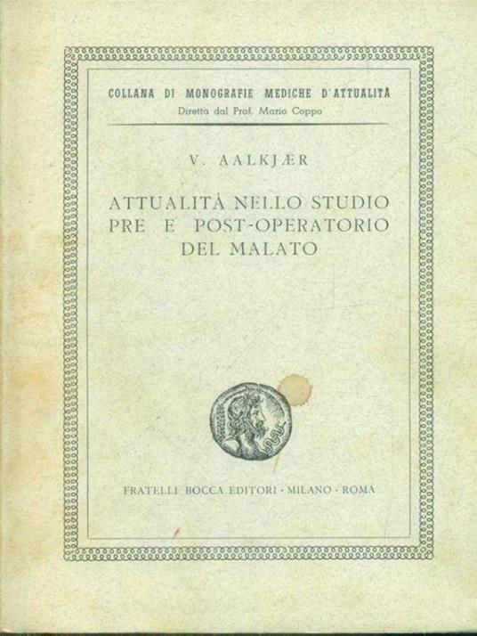 Attualità nello studio pre e post-operatorio del malato - V. Aalkjaer - copertina