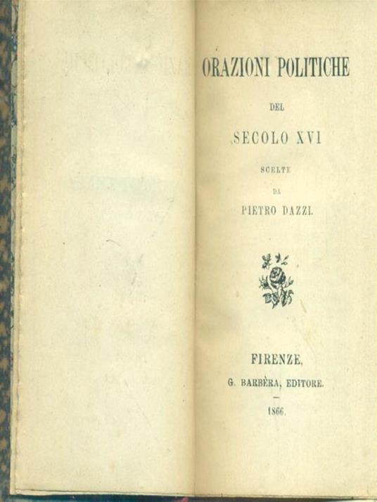 Orazioni politiche del secolo XVI - Pietro Dazzi - copertina