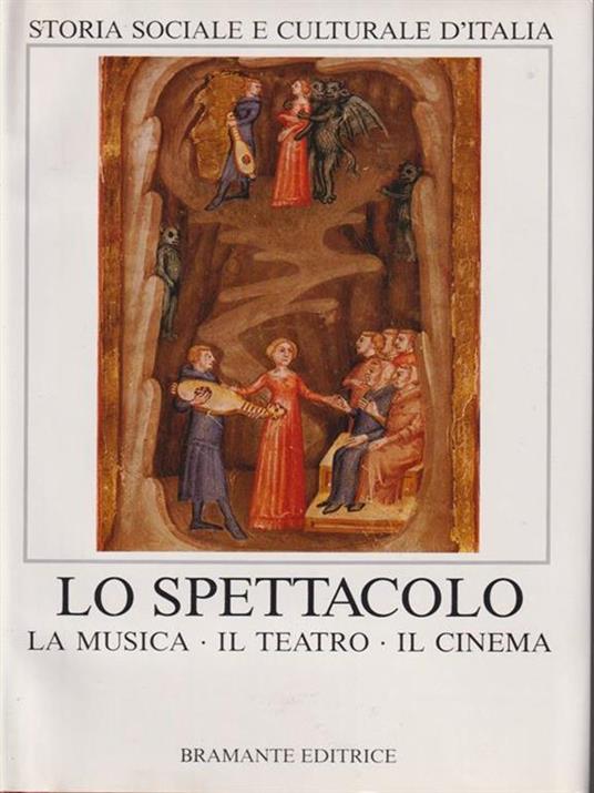 Lo Spettacolo: la musica, il teatro, il cinema - copertina