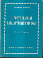I poeti italiani dall'antichità ad oggi