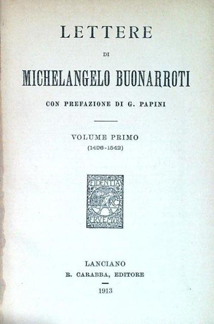 Lettere. Volume primo (1496-1542) - Michelangelo Buonarroti - copertina