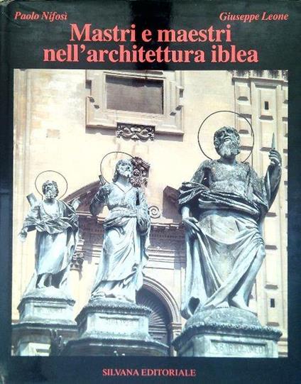 Mastri e maestri nell'architettura iblea - Paolo Nifosì - copertina