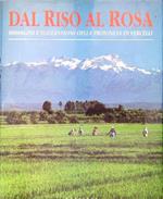 Dal Riso al Rosa. Immagini e suggestioni della provincia di Vercelli