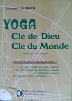 Yoga. Clé de Dieu, Clé du Monde