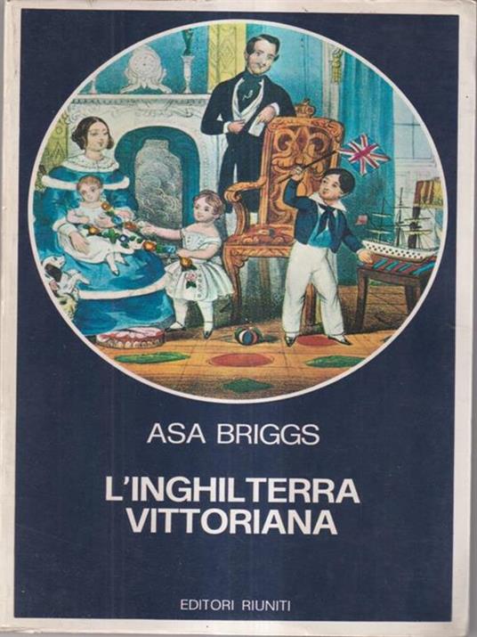 L' Inghilterra vittoriana - Asa Briggs - copertina