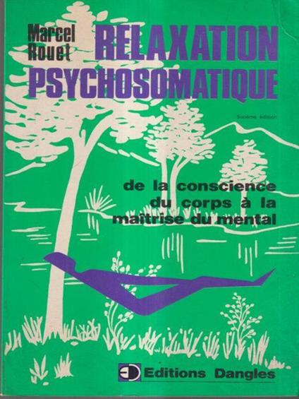 Relaxation psychosomatique - Marcel Rouet - copertina