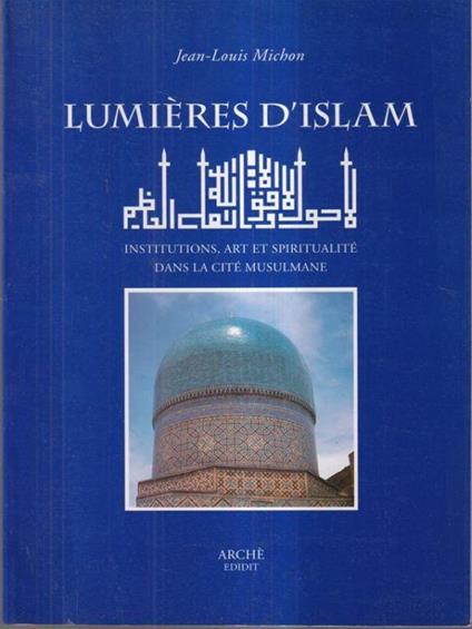 Lumieres d'Islam - Jean-Louis Michon - copertina