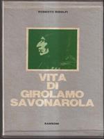 Vita di Girolamo Savonarola. 2 volumi