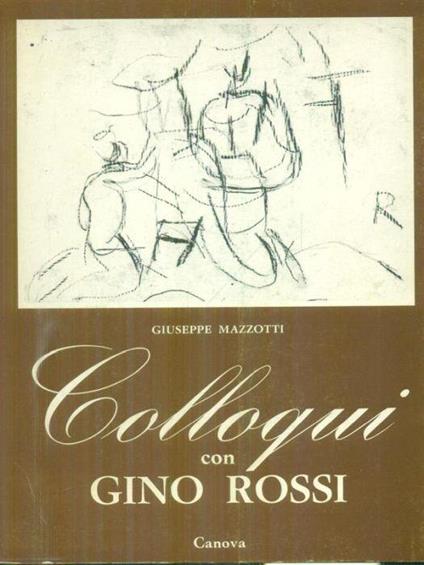 Colloqui con Gino Rossi - Giuseppe Mazzotti - copertina