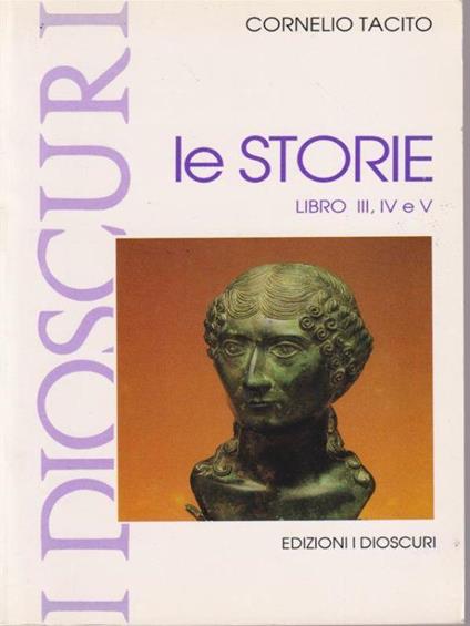Le storie. Libro III, IV e V - P. Cornelio Tacito - copertina