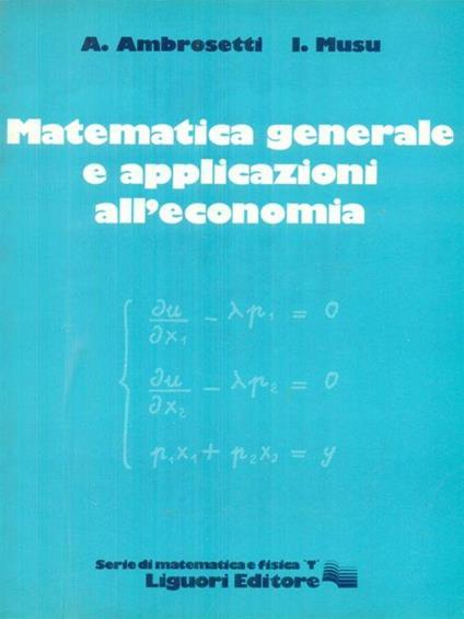 Matematica generale e applicazioni all'economia - A. Ambrosi - copertina