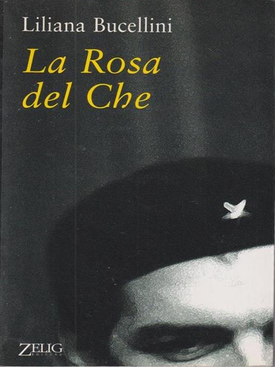 La Rosa del Che - Liliana Bucellini - copertina