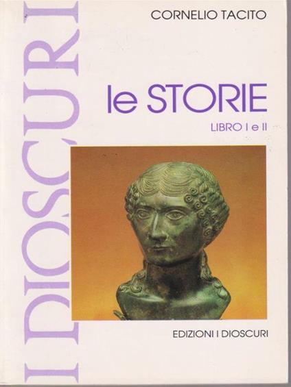 Le storie. Libro I e II - P. Cornelio Tacito - copertina