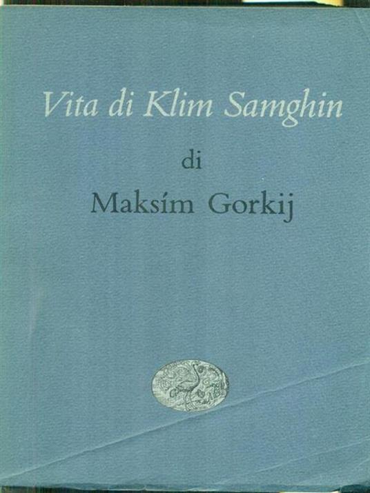 Vita di Klim Samghin 2vv - Maksim Gorkij - copertina