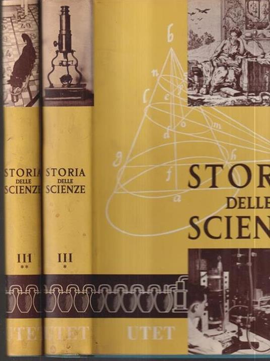 Storia delle scienze. Vol III in 2 tomi - Giuseppe Montalenti - copertina