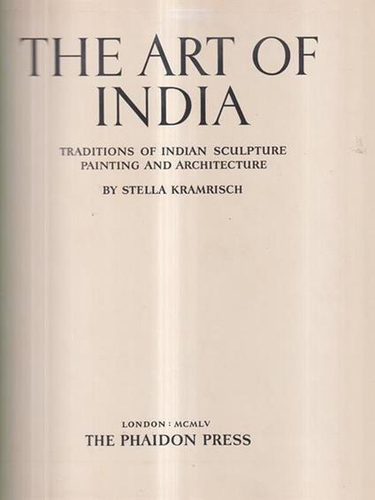 The art of India - Stella Kramrisch - copertina