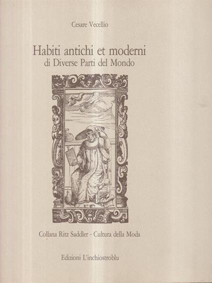 Habiti antichi et moderni - Cesare Vecellio - copertina