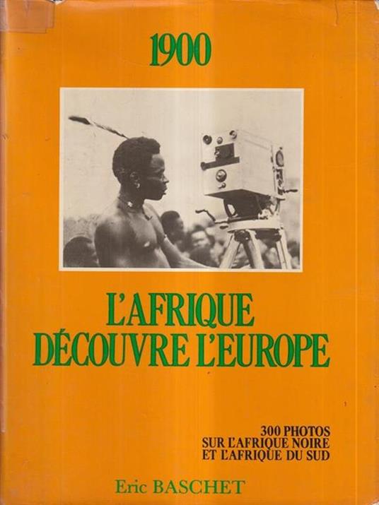 1900: l'Afrique decouvre l'Europe - Eric Baschet - copertina