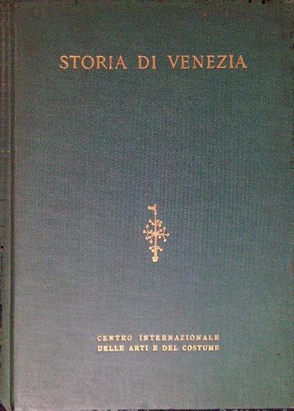 Storia di Venezia. Volume I: dalla Preistoria alla Storia - copertina