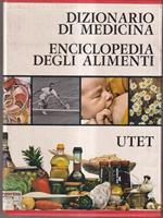 Dizionario di medicina- Enciclopedia degli alimenti 3vv