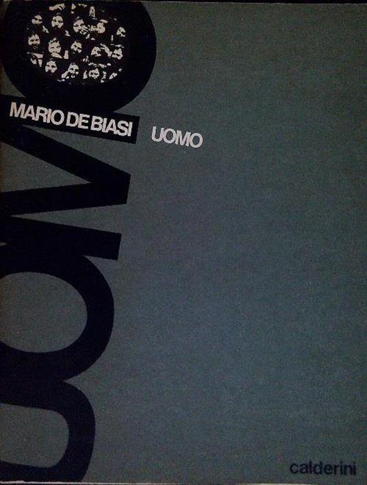 Mario De Biasi. Uomo - Giorgio Vecchiato - copertina