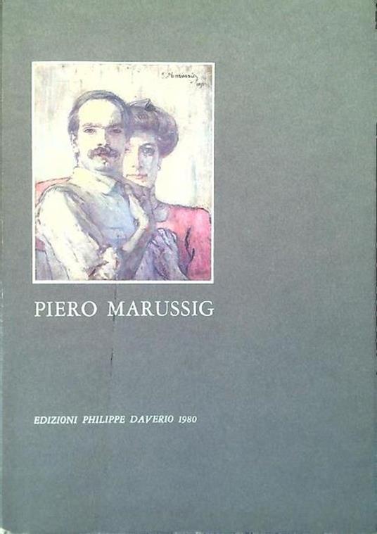 Piero Marussig - Nicoletta Pallini - copertina