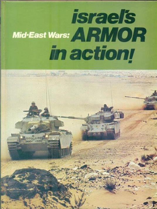 Mid-East wars. Israel's armor in action! - David Eshel - copertina