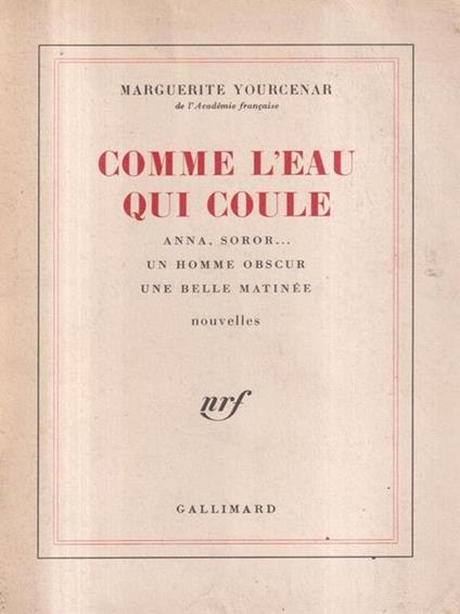 Comme l'eau qui coule - Marguerite Yourcenar - copertina