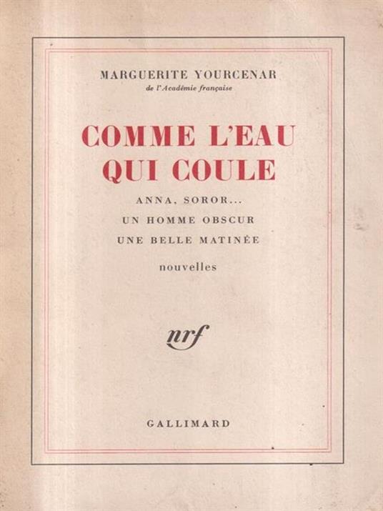 Comme l'eau qui coule - Marguerite Yourcenar - copertina