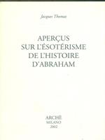 Aperçus sur l'ésotérisme de l'histoire d'Abraham