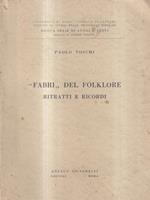 Fabri del folklore. Ritratti e ricordi