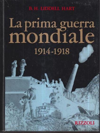 La prima guerra mondiale 1914-1918 - Basil H. Liddell Hart - copertina