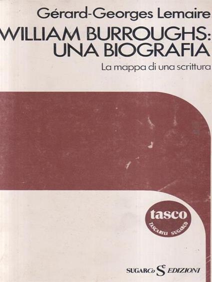 William Burroughs una biografia - Gérard-Georges Lemaire - copertina