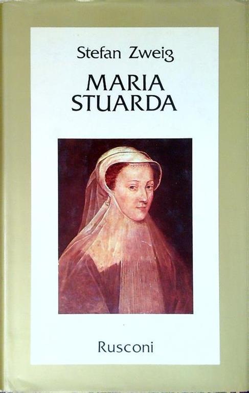 Maria Stuarda - Stefan Zweig - copertina