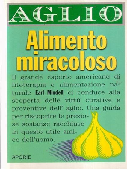 Aglio Alimento miracoloso - Earl Mindell - copertina