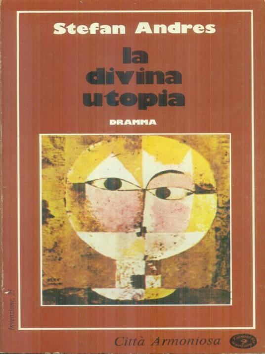 La  divina utopia - Stefan Andres - copertina