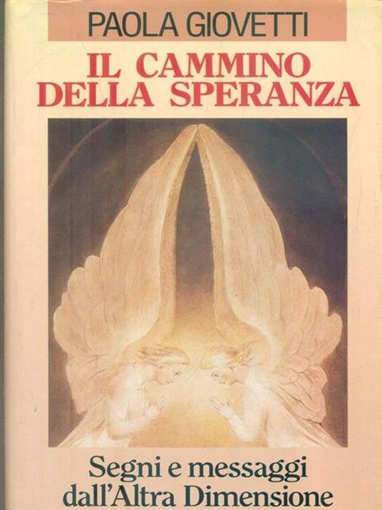 Il cammino della speranza - Paola Giovetti - copertina