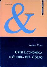 Crisi economica e guerra del Golfo