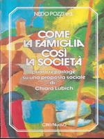 Come la famiglia così la società