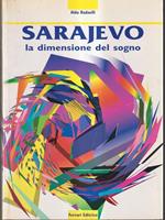 Sarajevo. La dimensione del sogno