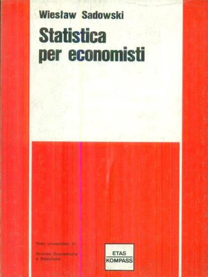 Statistica per economisti - Wieslaw Sadowski - copertina