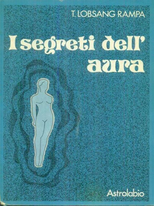 I segreti dell'aura - T. Lobsang Rampa - copertina