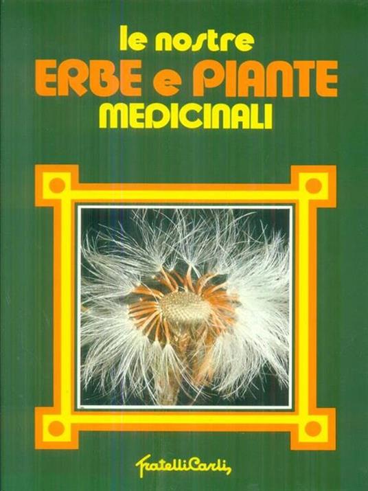 Le nostre erbe e piante medicinali - Giorgio De Maria - copertina