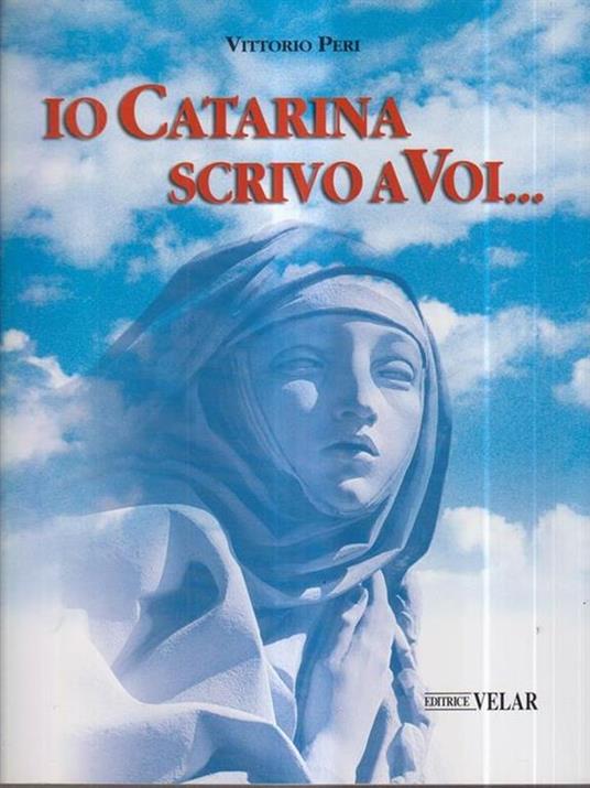 Io Catarina scrivo a voi... 2 vv - Vittorio Peri - copertina