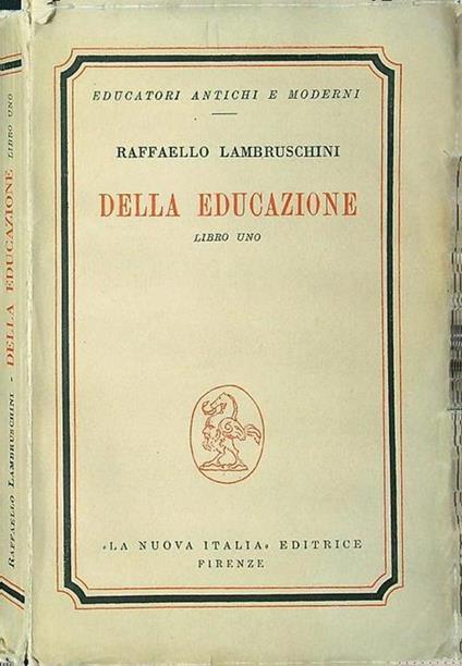 Della educazione. Libro uno - Raffaello Lambruschini - copertina